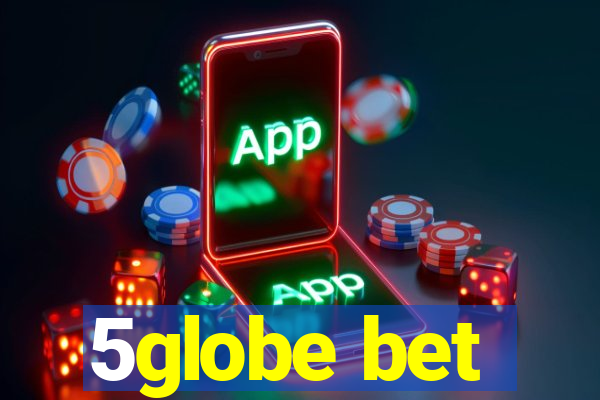 5globe bet